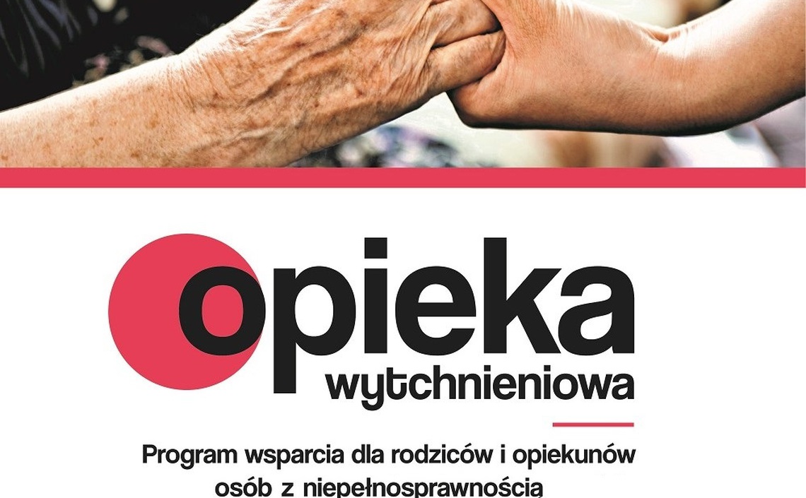 "Nabór wniosków na realizację Programu „Opieka wytchnieniowa” dla Jednostek Samorządu Terytorialnego – edycja 2025 "