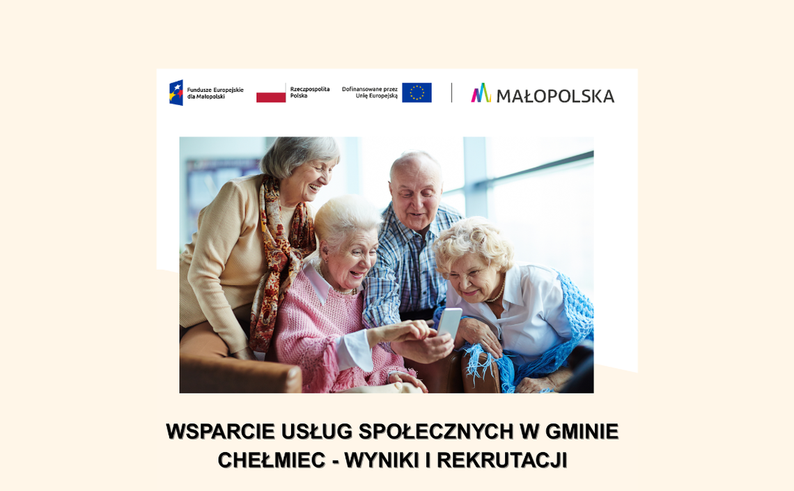 Wyniki pierwszej rekrutacji kandydatów do projektu pn. "Wsparcie usług społecznych w Gminie Chełmiec".